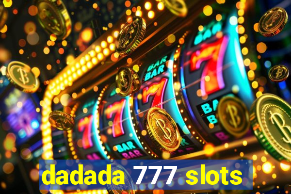 dadada 777 slots